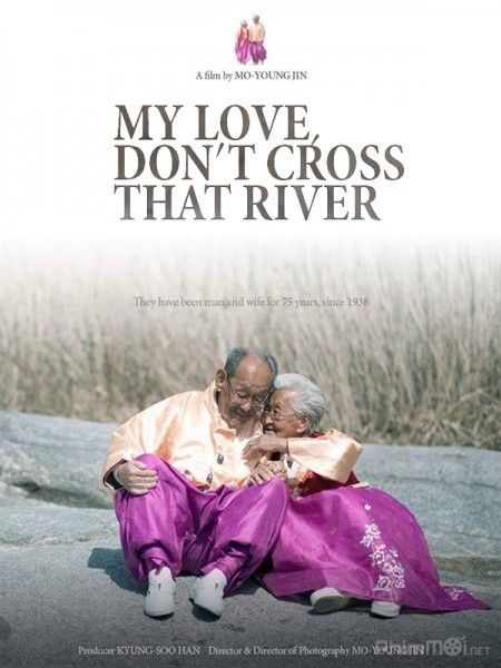 My Love, Don't Cross That River Main Poster