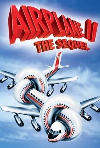 Airplane II: The Sequel (1982) Main Poster