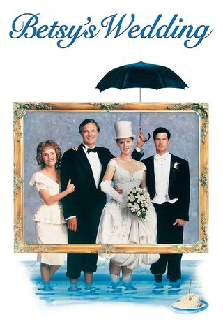 Betsy's Wedding (1990) Main Poster
