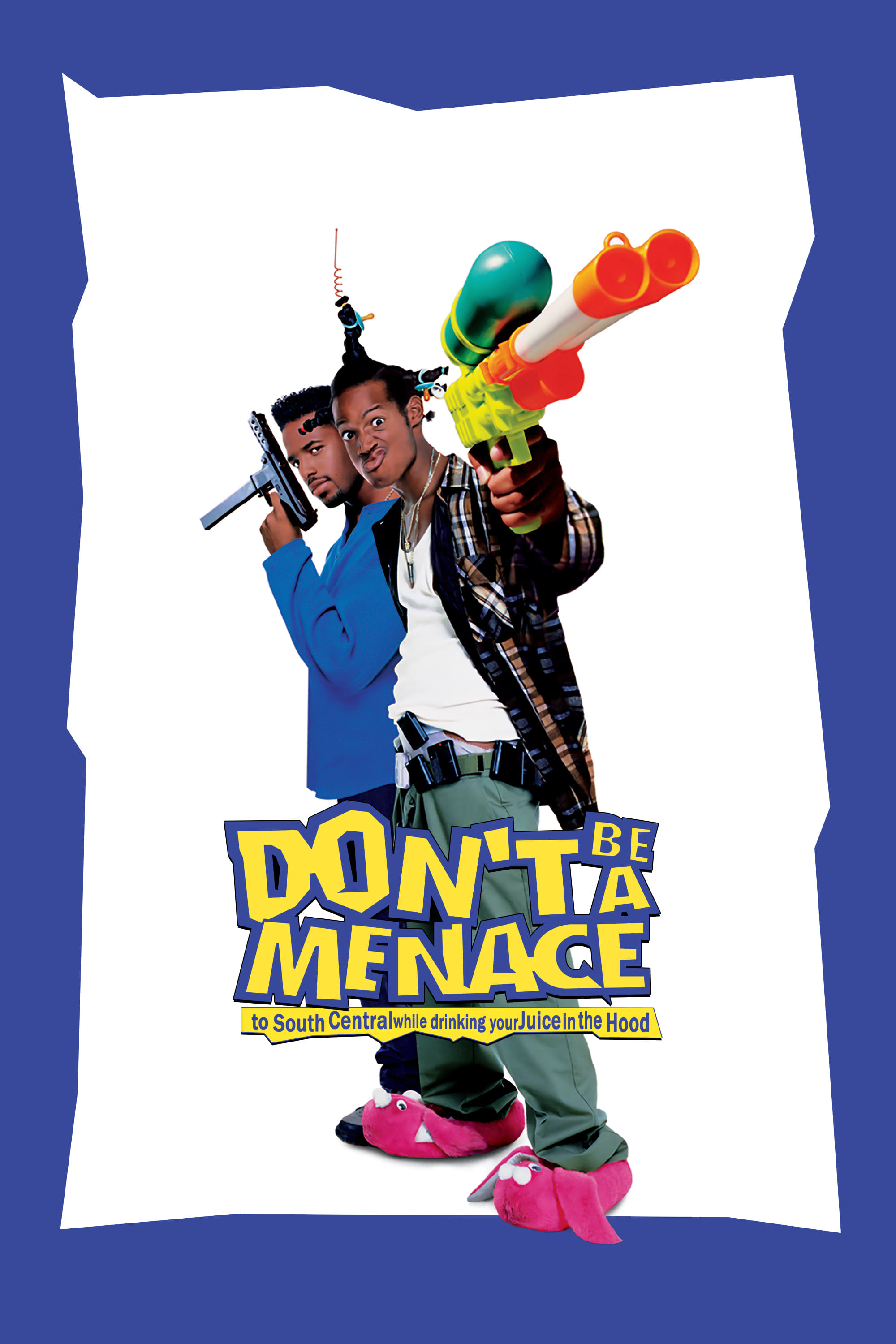 Don't Be A Menace To South Central While Drinking Your Juice In The Hood Main Poster