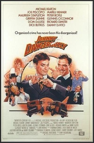 Johnny Dangerously Main Poster