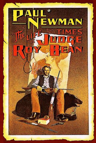 The Life And Times Of Judge Roy Bean (1972) Main Poster