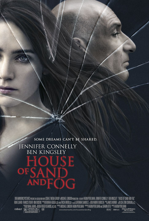 House Of Sand And Fog Main Poster