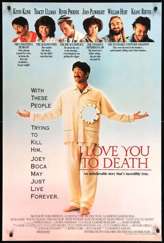 I Love You To Death (1990) Main Poster