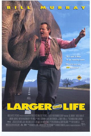 Larger Than Life (1996) Main Poster