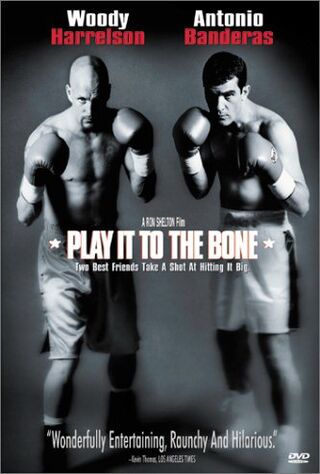 Play It To The Bone (2000) Main Poster