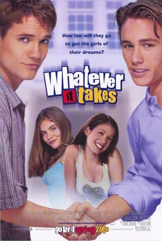 Whatever It Takes (2000) Main Poster