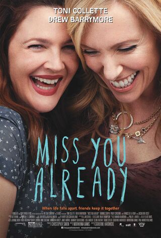 Miss You Already (2015) Main Poster