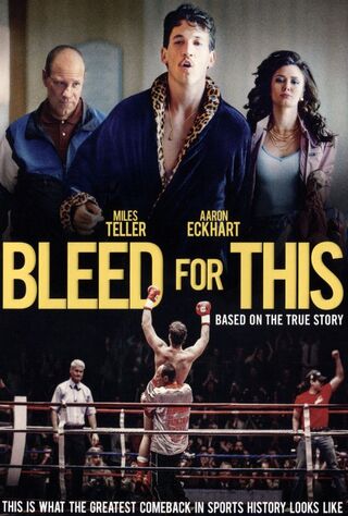 Bleed For This (2016) Main Poster