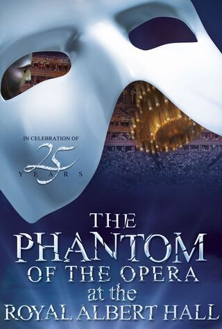 The Phantom Of The Opera At The Royal Albert Hall (2011) Main Poster