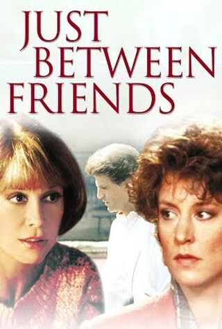 Just Between Friends (1986) Main Poster