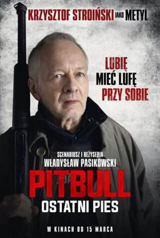 Pitbull. Ostanti Pies (2018) Main Poster