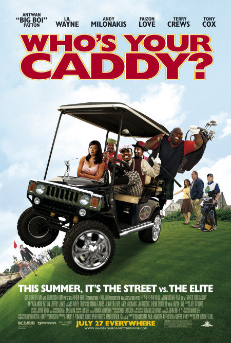 Who's Your Caddy? (2007) Main Poster
