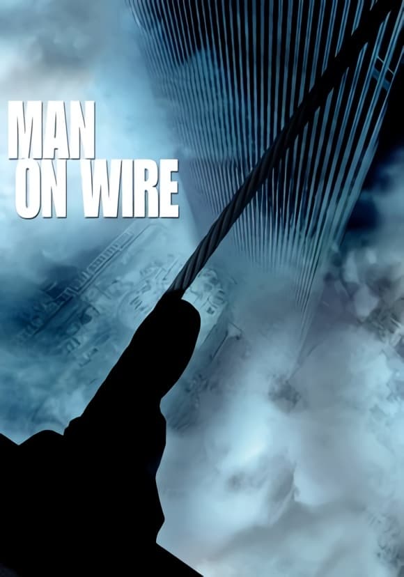 Man On Wire (2008) Poster #1
