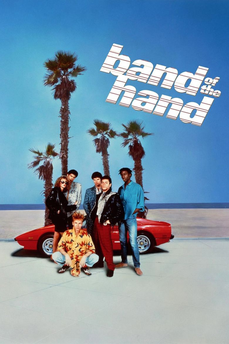 Band Of The Hand Main Poster