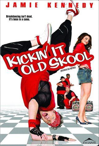 Kickin' It Old Skool (2007) Main Poster