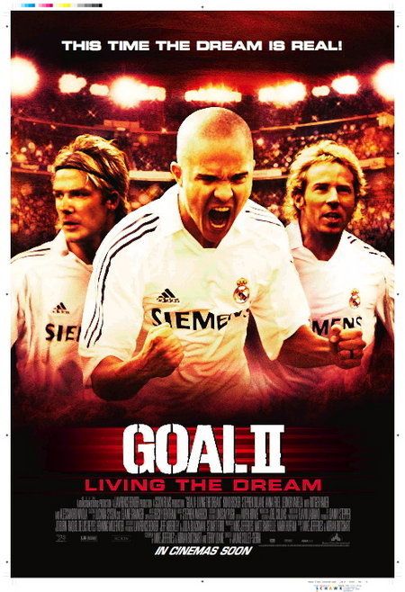 Goal II: Living The Dream (2008) Main Poster