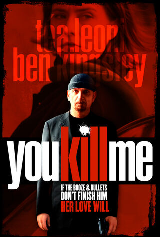 You Kill Me (2007) Main Poster