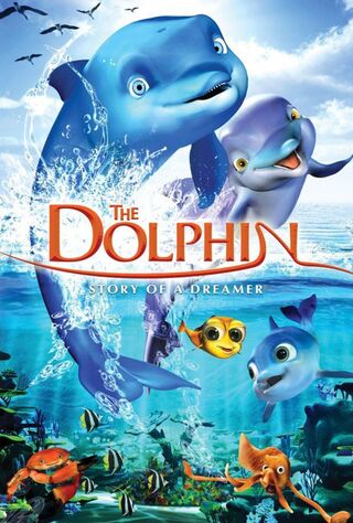 The Dolphin: Story Of A Dreamer (2009) Main Poster