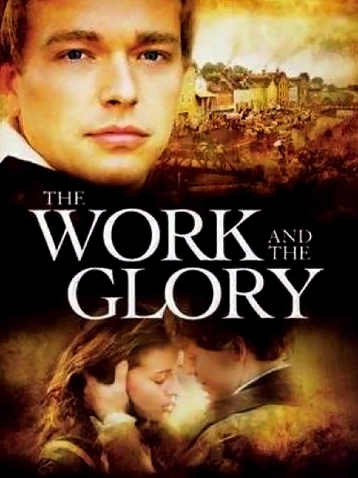 The Work And The Glory Main Poster