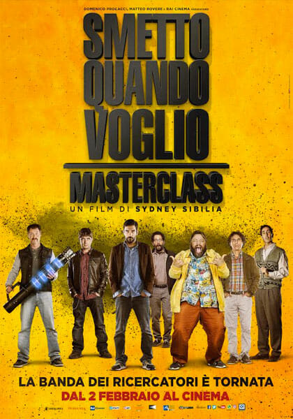 I Can Quit Whenever I Want: Masterclass (2017) Main Poster