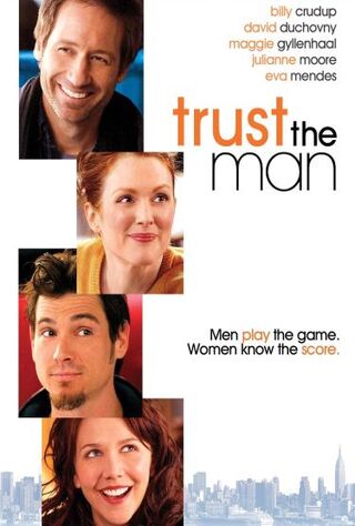 Trust The Man (2006) Main Poster