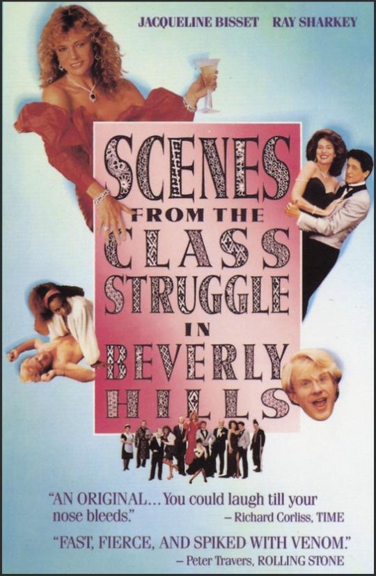 Scenes From The Class Struggle In Beverly Hills Main Poster