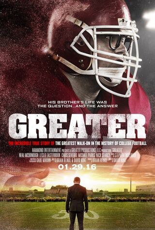 Greater (2016) Main Poster