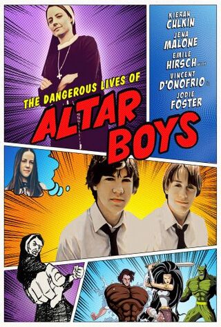 The Dangerous Lives Of Altar Boys (2002) Main Poster