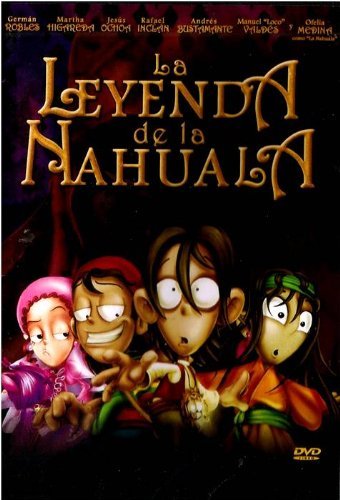 La Leyenda De La Nahuala (2007) Main Poster