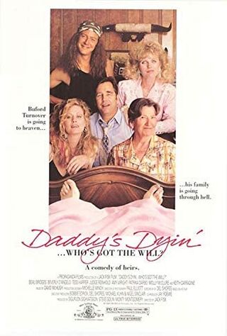 Daddy's Dyin'... Who's Got The Will? (1990) Main Poster