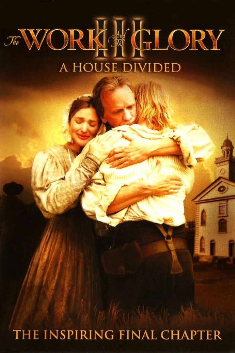 The Work And The Glory III: A House Divided Main Poster