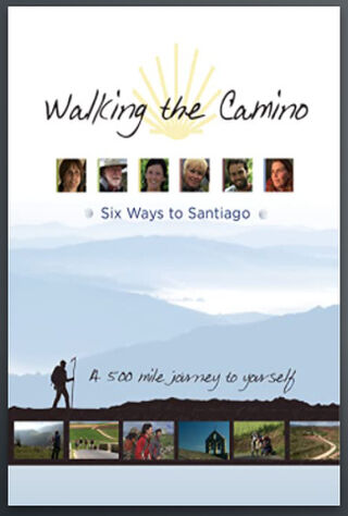 Walking The Camino: Six Ways To Santiago (2013) Main Poster