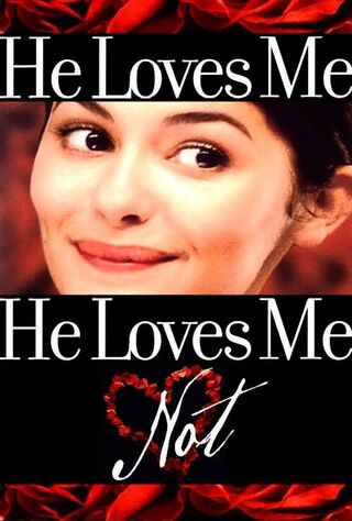 He Loves Me... He Loves Me Not (2002) Main Poster