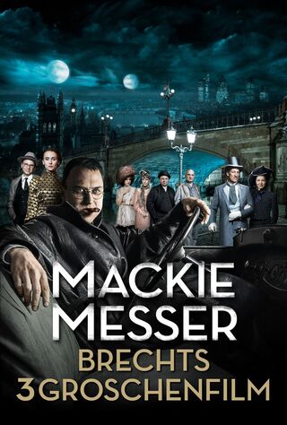 Mack The Knife - Brecht's Threepenny Film (2018) Main Poster