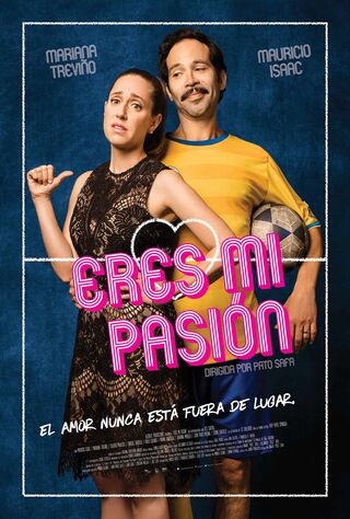 Eres Mi Pasión (2018) Main Poster