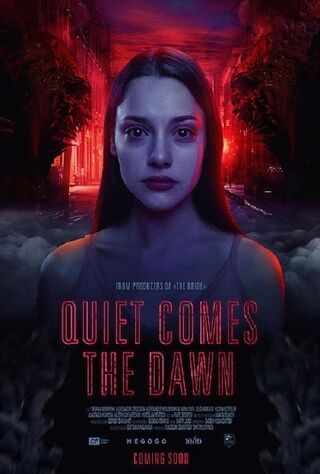 Quiet Comes The Dawn (2019) Main Poster