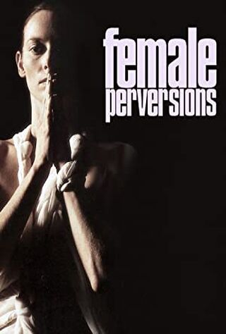 Female Perversions (1997) Main Poster