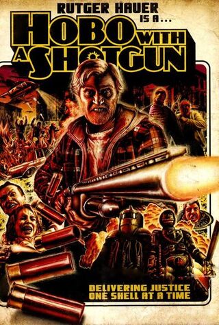 Hobo With A Shotgun (2011) Main Poster