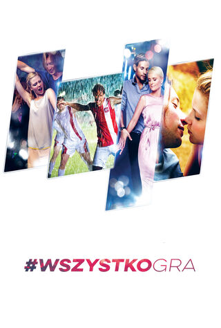 #WszystkoGra (2016) Main Poster
