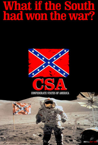 C.S.A.: The Confederate States Of America (2005) Main Poster