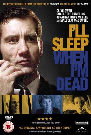 I'll Sleep When I'm Dead (2004) Main Poster
