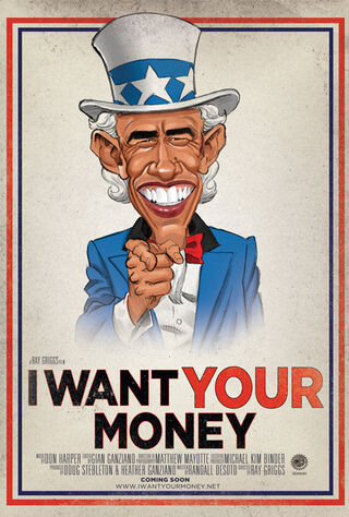 I Want Your Money (2010) Main Poster