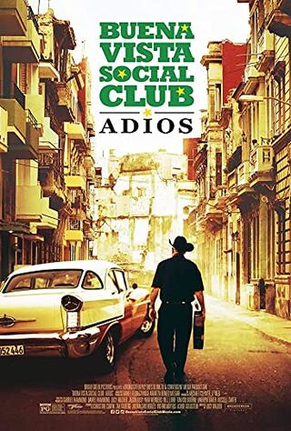 Buena Vista Social Club: Adios (2017) Main Poster