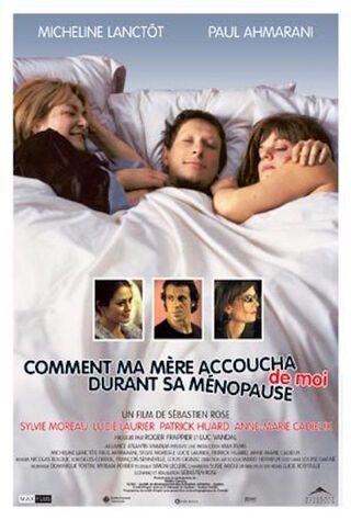 How My Mother Gave Birth To Me During Menopause (2003) Main Poster