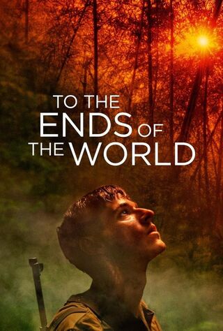 To The Ends Of The World (2018) Main Poster