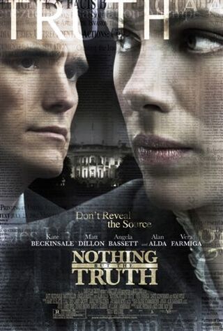 Nothing But The Truth (2009) Main Poster