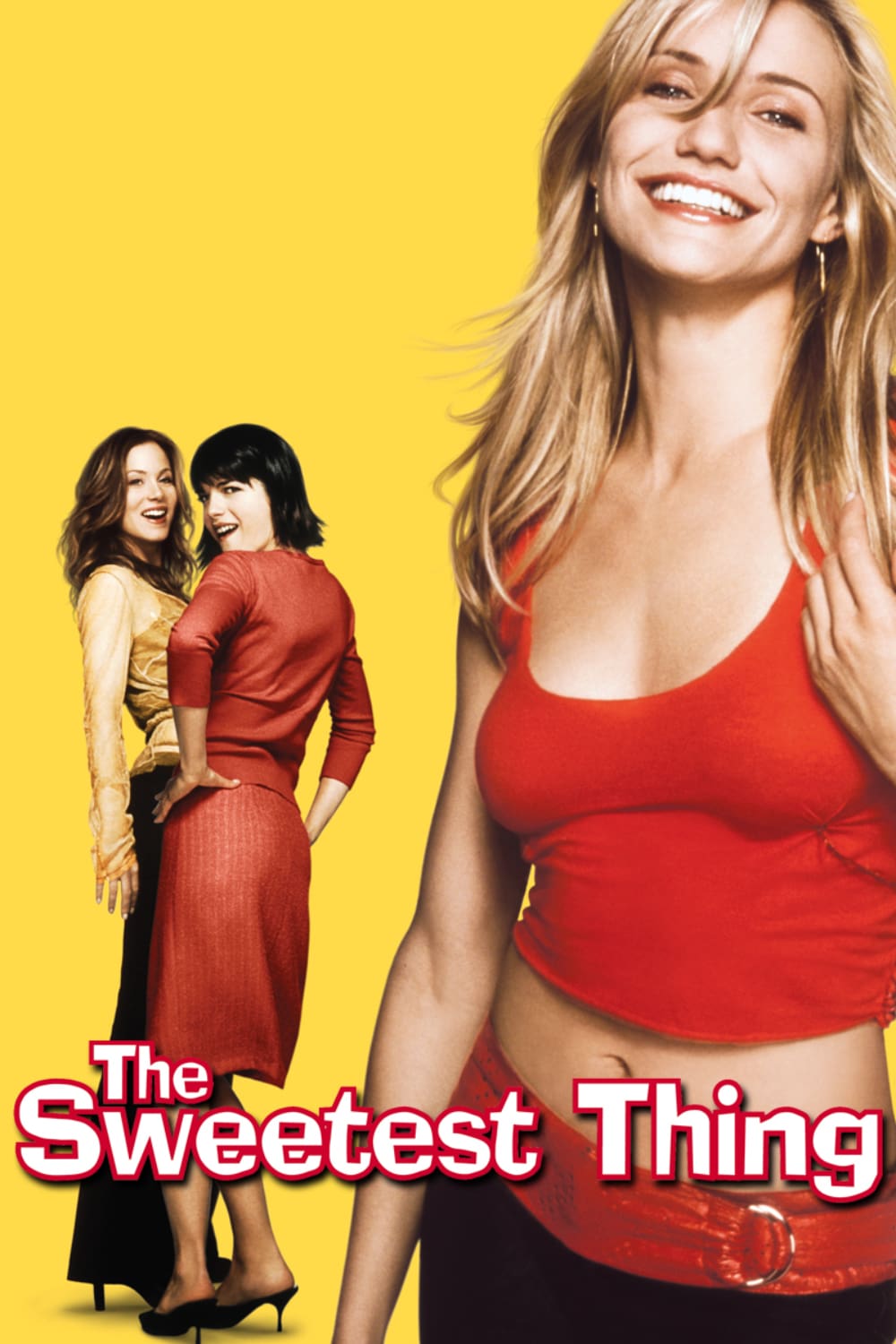 The Sweetest Thing (2002) Main Poster