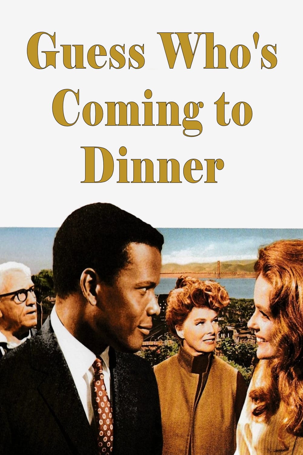 Guess Who's Coming To Dinner (1967) Main Poster