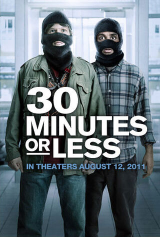 30 Minutes Or Less (2011) Main Poster